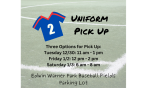 Uniform Pick Up Info